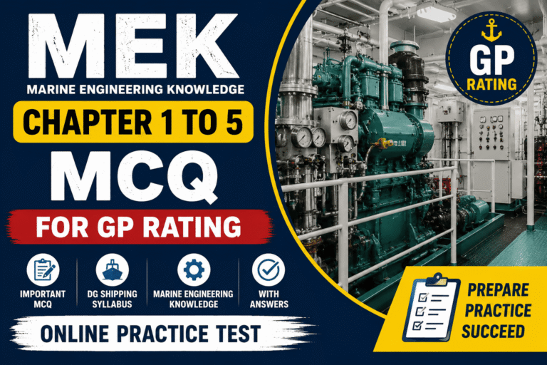 MEK Chapter 1 to 5 MCQ for GP Rating Marine Engineering Online Practice Test